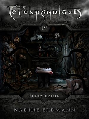 cover image of Die Totenbändiger--Band 4